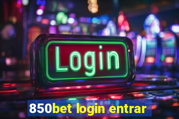 850bet login entrar